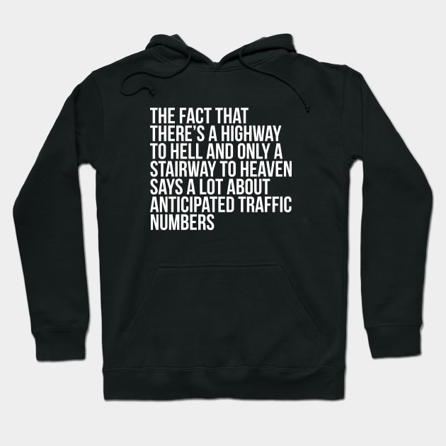 Funny Quote There's Highway To Hell And Stairway To Heaven Hoodie by RedYolk